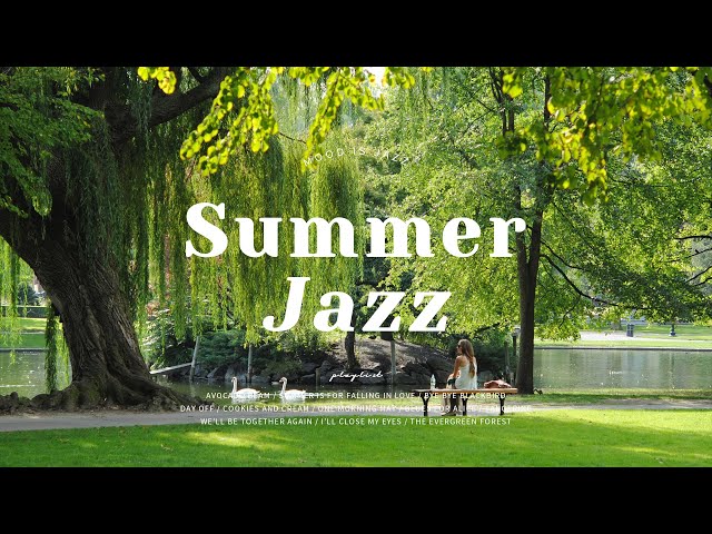 Playlist | Fresh Summer Jazz🌞