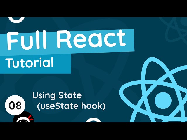 Full React Tutorial #8 - Using State (useState hook)