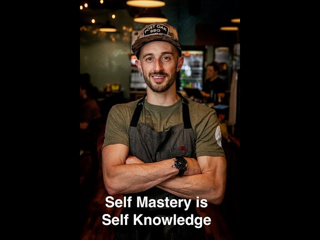 Self mastery IS SELF KNOWLEDGE
