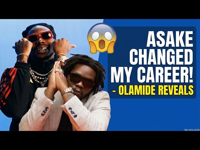 Olamide Reveals That Asake Changed His Career Forever! 😱