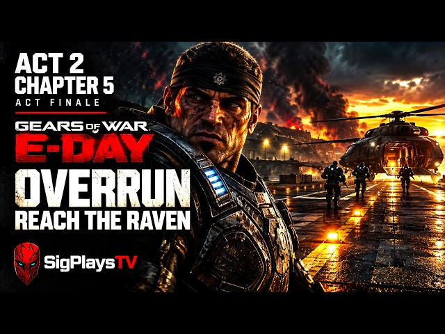 Gears of War: E-Day — Overrun: Reach the Raven | Act 2, Chapter 5