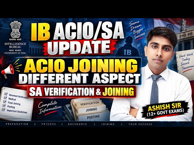 IB ACIO/SA BIG UPDATE 🚨 New ACIO Joining Updates | Full Details on SA Verification & Joining