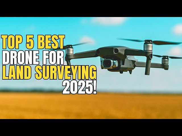 Top 5 Best Drone For Land Surveying 2025!🔥🔥🔥