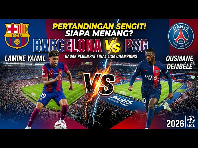 BARCELONA VS PARIS SAINT GERMAIN