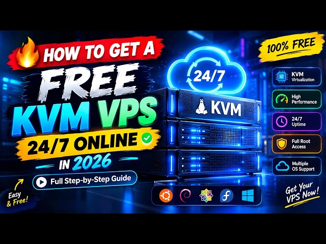 🔥 How to Get a FREE KVM VPS 24/7 Online in 2026 | Full Step-by-Step Guide