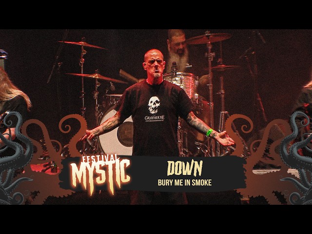 DOWN - Bury Me in Smoke (Live at Mystic Festival 2026)