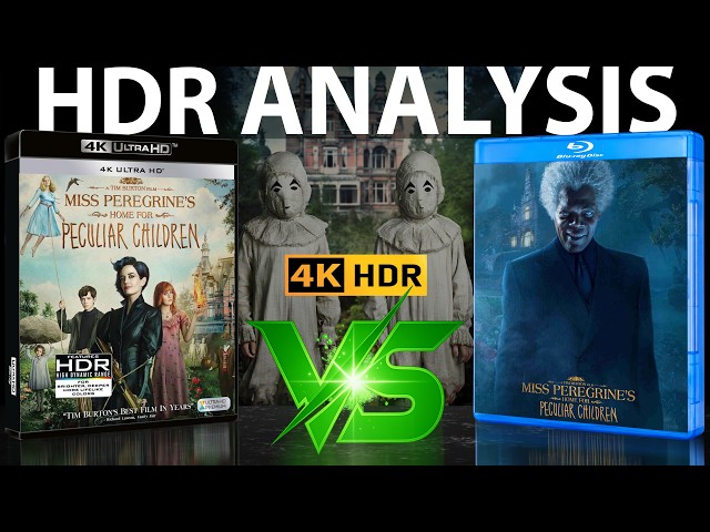 4K HDR Blu-ray ANALYSIS | Miss Peregrines Home For Peculiar Children 2016
