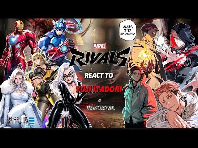 Marvel Rivals React To Yuji Itadori Immortal | Mojuro | | jujutsu kaisen Modulo |- Gacha React 🇺🇸
