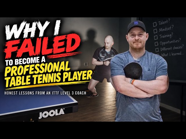 Why I Never Became a Professional Table Tennis Player