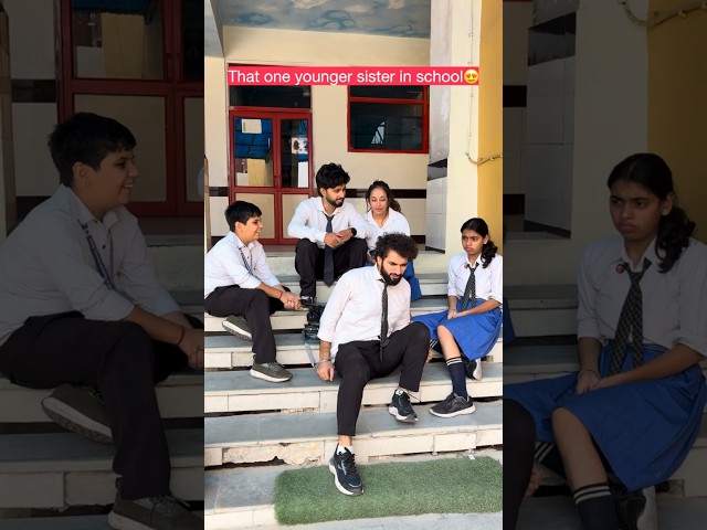 that one younger sister in school😍wait for the end🤣😲 #school #youngersister #funny #students