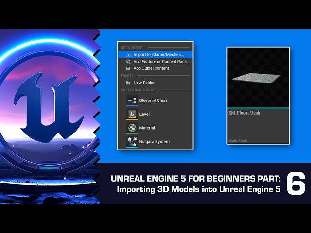 How to Import 3D Models & FBX into UE5: Unreal Engine 5 for Beginners #6
