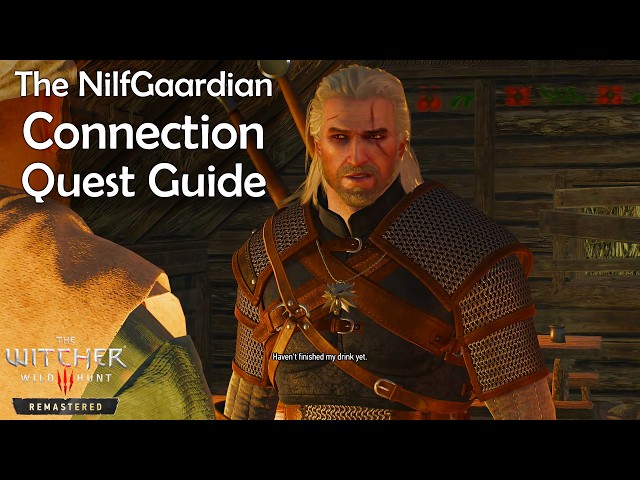 The Nilfgaardian Connection Quest Guide - Witcher 3 Remastered