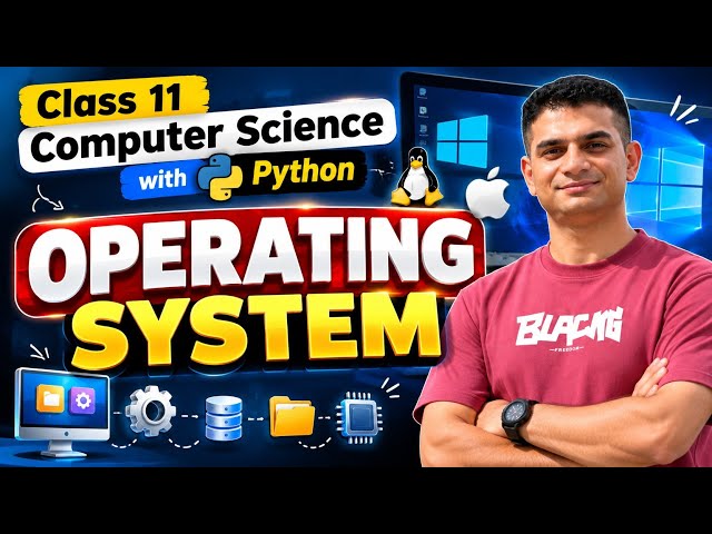 OPERATING SYSTEM | Chapter 2 Software Concepts | Class 11 Computer Science with Python