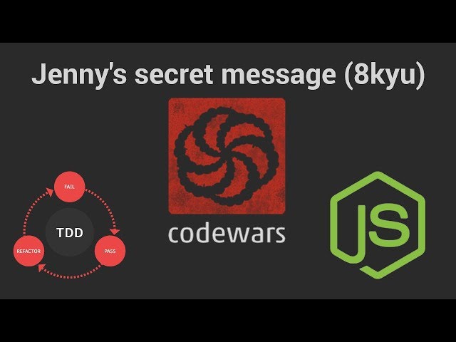 Codewars: Jenny's secret message (8 kyu) TDD in JavaScript