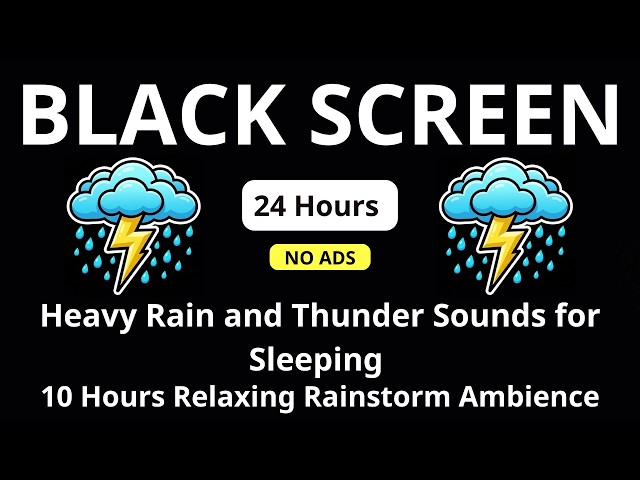 Heavy Rain and Thunder Sounds for Sleeping 🌧🌧 10 Hours Relaxing Rainstorm Ambience 💧 Black Screen
