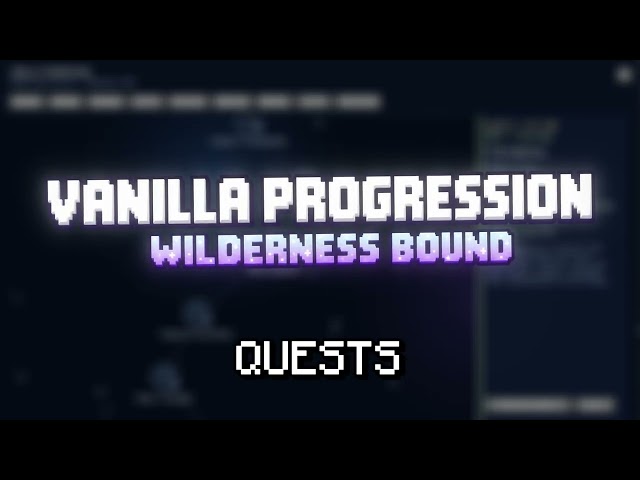 Vanilla Progression Wilderness Bound | Official Release