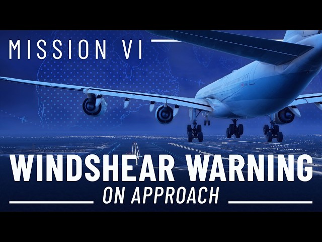 Windshear Warning On Approach | A340 Mission 6