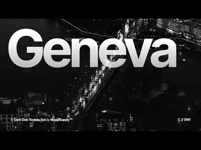 Geneva At Night // Hypnotic Dub Techno Set