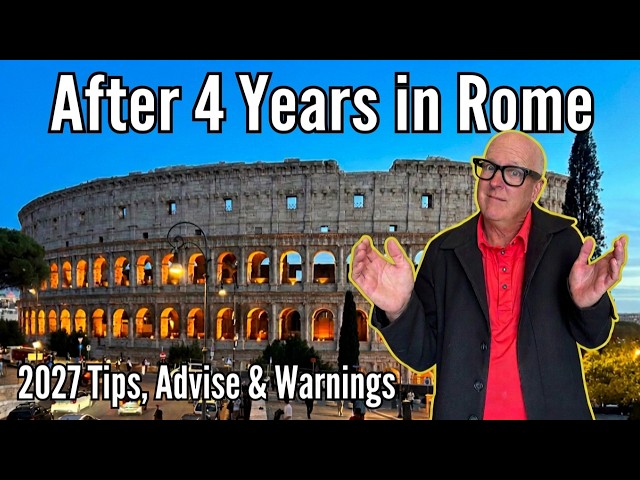 27 Rome Tips, Advice & Warnings For 2027 Travel