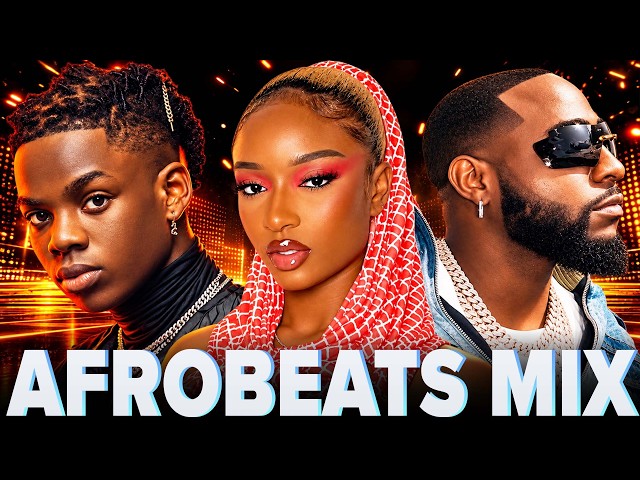 AFROBEATS PARTY MIX 2026 🔥Top Trending Afrobeats Songs  - Burna Boy, Rema, Asake, Ayra Starr