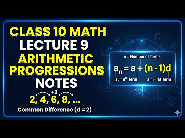 Class 10 Math Lecture 9 Arithmetic Progression Notes #Class10Maths #ArithmeticProgression #AP