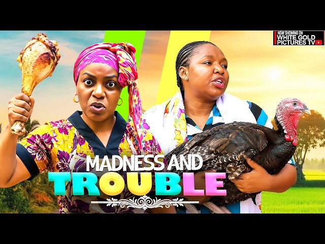 MADNESS AND TROUBLE - QUEEN NWOKOYE - EKENE UMENWA - LATEST 2026 NIGERIAN MOVIES  #trending #movie
