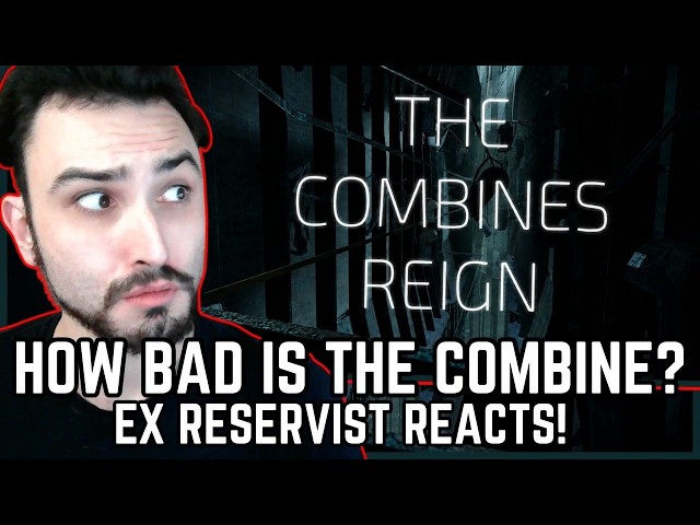 "MEET THE COMBINE"... - Ex Reservist Reacts to Just how bad is The Combine?