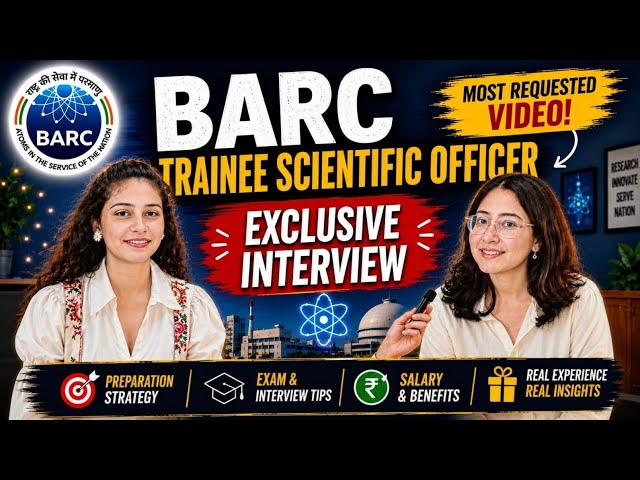 Interview with a BARC Trainee Scientific Officer | Written Exam, Interview, Training, Hostel, PhD...