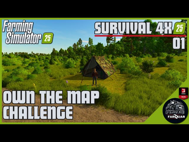 OWN THE MAP CHALLENGE SURVIVAL 4X | 01 |  FARMING SIMULATOR 25 | FS25