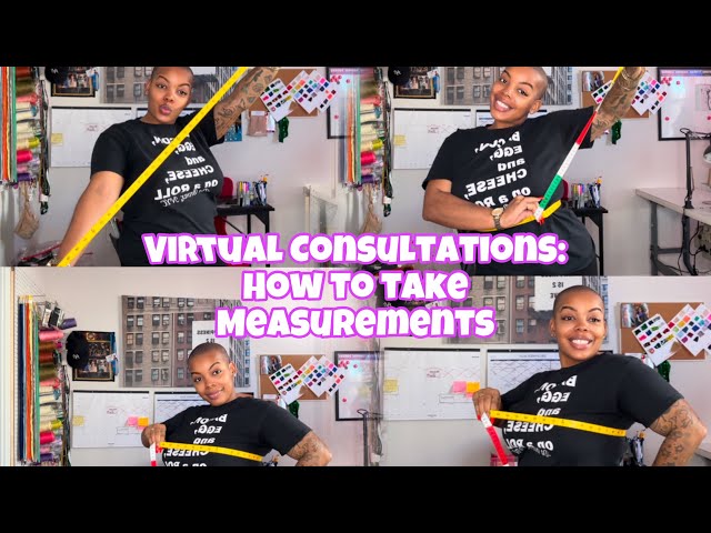 Virtual Consultations: How to take measurements with clients from out of state! ￼