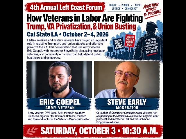 How Veterans in Labor Are Fighting Trump, VA Privatization, & Union Busting