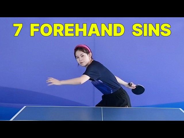 The 7 Deadly Sins of the Table Tennis Forehand (And How to Fix Them)