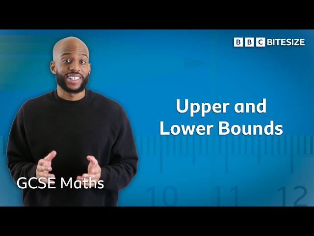 GCSE Maths | Upper and Lower Bounds (Higher)