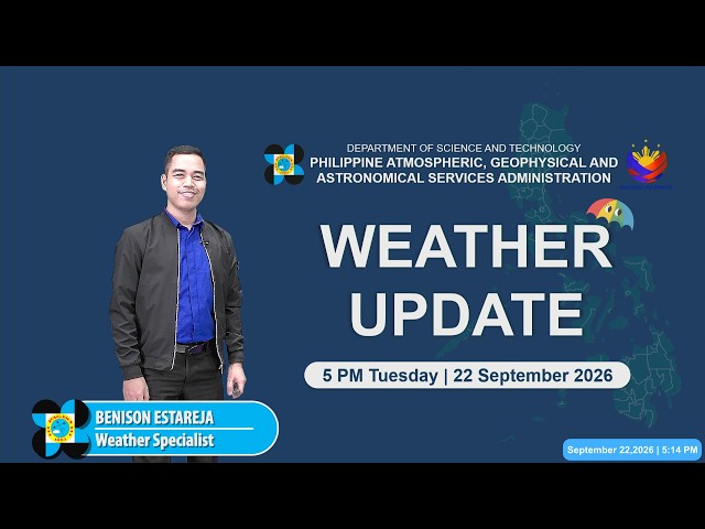 Public Weather Forecast issued at 5:00 PM | September 22, 2026 - Tuesday