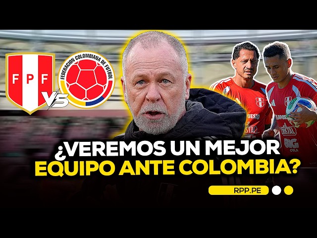 Perú busca reaccionar ante Colombia: ¿veremos una mejor versión? | Fútbol Como Cancha