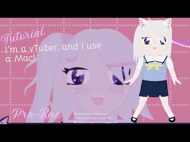 【Tutorial】I'm a vTuber and I use a Mac