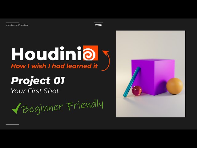 [Beginner Friendly] Houdini: How I wish I had learned it - Lesson 01