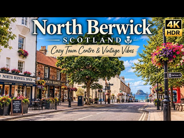 North Berwick Scotland | Cozy Town Centre & Vintage Vibes | 4K HDR