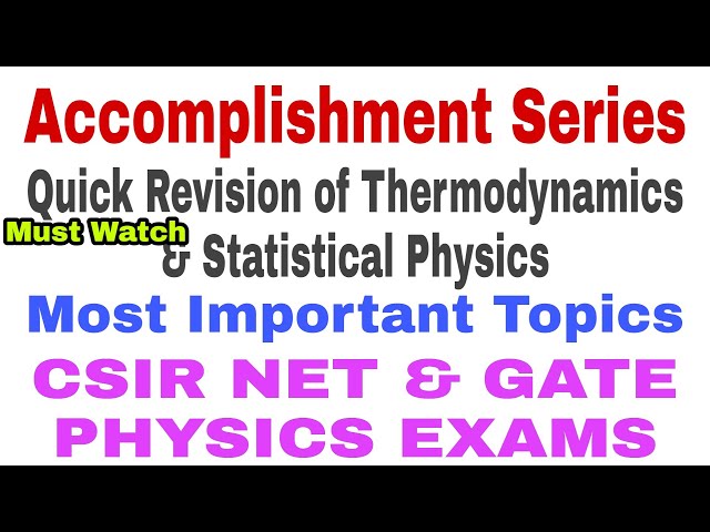Thermodynamics & Statistical Physics |Quick Revision| Must To Prepare Topics | CSIR NET PHYSICS EXAM