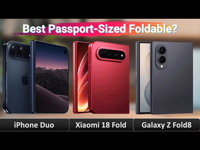 iPhone Duo vs Galaxy Z Fold 8 vs Xiaomi 18 Fold | Best Passport-Sized Foldable?