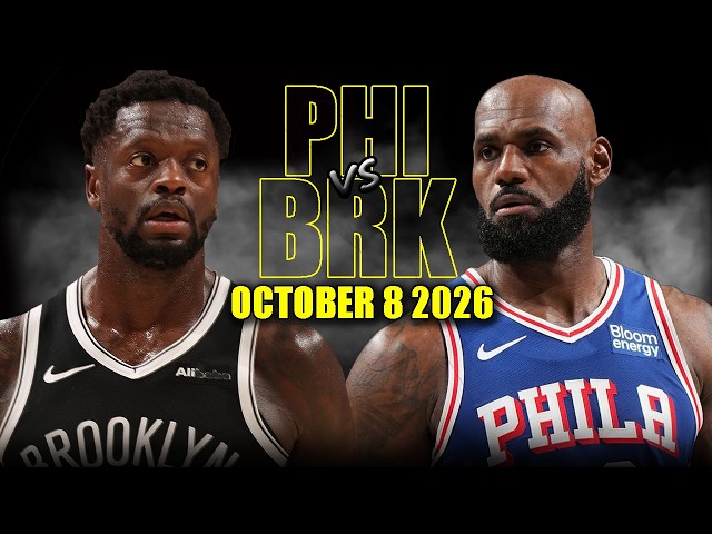 Philadelphia 76ers vs Brooklyn Nets Full Game Highlights - October 8, 2026 | NBA Preseason