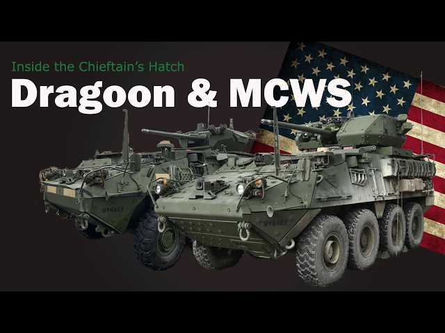 Inside the Chieftain's Hatch: 30mm Strykers, Dragoon and MCWS