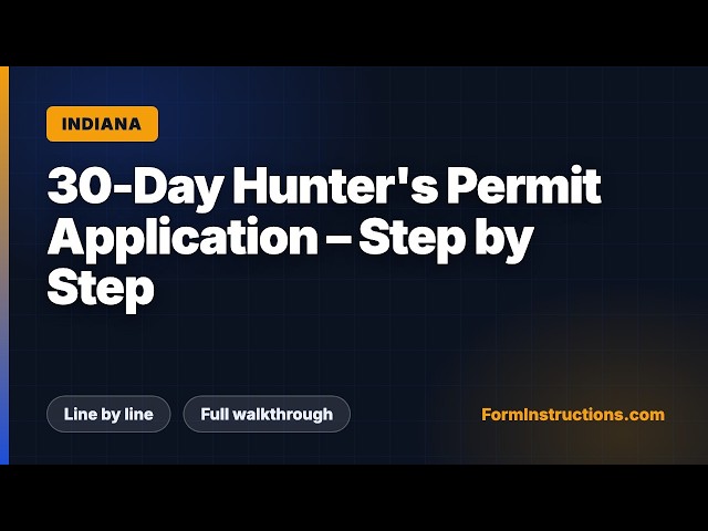 Indiana 30-Day Hunter's Permit Application – Step by Step