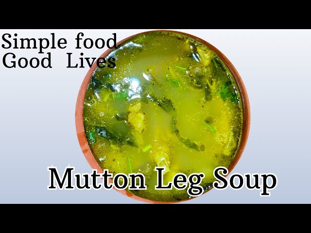 Chettinadu Mutton Leg Soup 🍲 recipe | simple food good lives 🥗