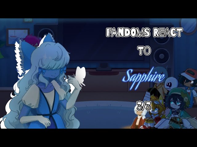 Fandoms React to each other | Sapphire 3/3 | Steven Universe| 2/17 | GL2