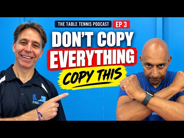What Table Tennis Players Should (and Shouldn't) Copy From the Pros