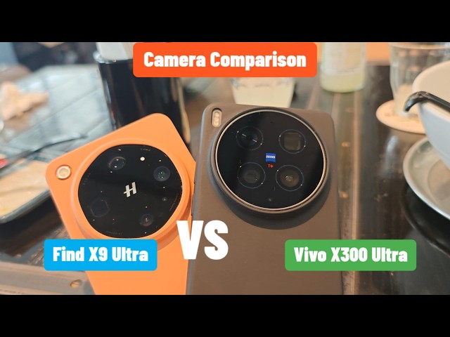 Oppo Find X9 Ultra vs. Vivo X300 Ultra: The Ultimate Camera Comparison 📸✨