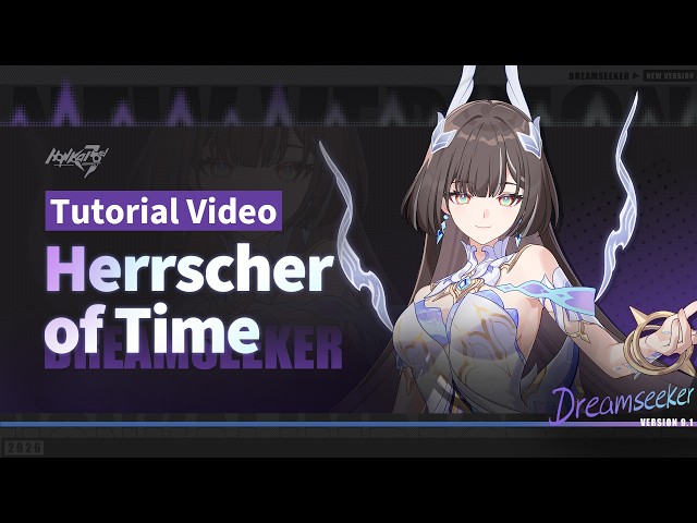 ★ Herrscher of Time Tutorial Video ★ Honkai Impact 3rd