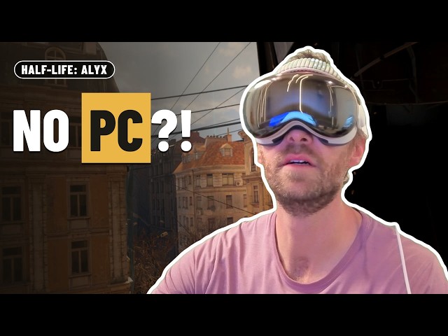 Half-Life: Alyx Running Standalone on M2 Vision Pro Hands On Review