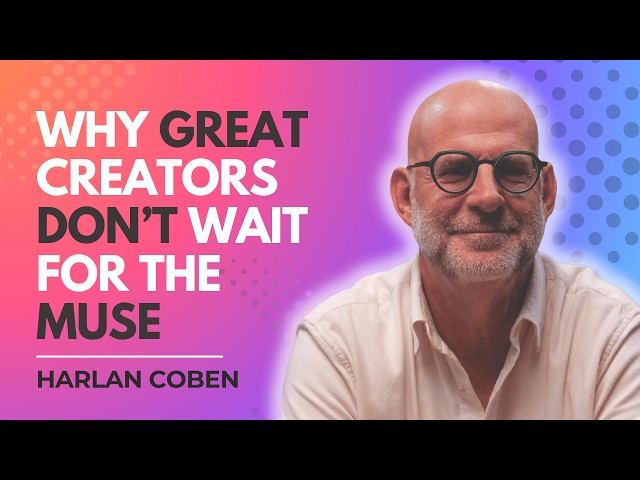 Harlan Coben: "If You Can't Find Time to Write, You're Not a Writer"